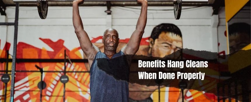 Benefits Hang Cleans