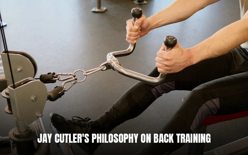 Jay Cutler's Philosophy on Back Training